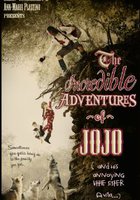 The Incredible Adventure of Jojo (And His Annoying Little Sister Avila)