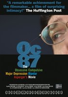 OC87: The Obsessive Compulsive, Major Depression, Bipolar, Asperger's Movie