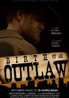 Birth of an Outlaw