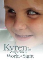 Kyren and the Mysterious World of Sight