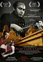 Play Like a Lion: The Legacy of Maestro Ali Akbar Khan