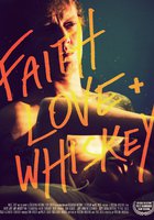 Faith, Love and Whiskey