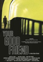 Your Good Friend