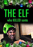 The Elf Who Killed Santa