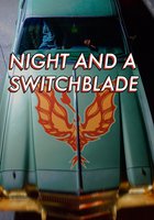 Night and a Switchblade