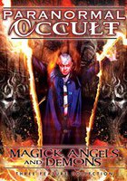 Paranormal Occult: Magick, Angels and Demons