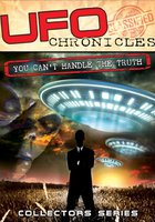 UFO Chronicles: You Can't Handle the Truth