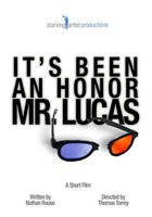 It's Been an Honor Mr. Lucas