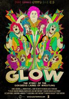 GLOW: The Story of the Gorgeous Ladies of Wrestling