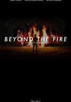 Beyond the Fire