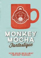 Monkey Mocha Fantastique