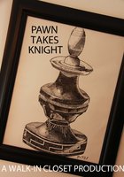 Pawn Takes Knight