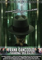 Frank DanCoolo: Paranormal Drug Dealer