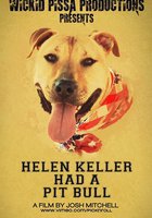 Helen Keller Had a Pitbull