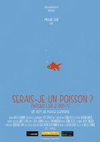 Serais-je un poisson?