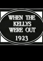 When the Kellys Were Out