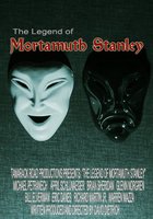 The Legend of Mortamuth Stanley