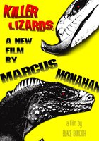 Killer Lizards: A New Film by Marcus Monahan