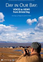 Day in Our Bay: Voices & Views from Bristol Bay