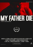 My Father Die 