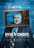 Divide and Conquer: The Story of Roger Ailes