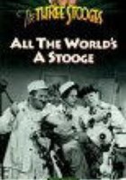 All the World's a Stooge