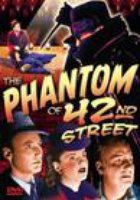 The Phantom of 42nd Street